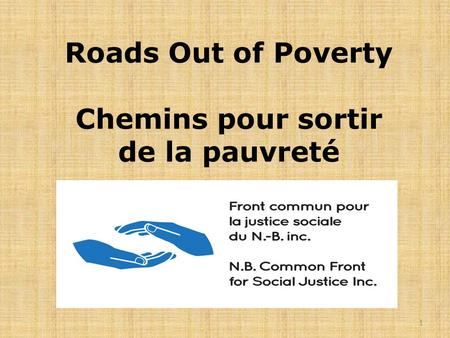 Roads Out of Poverty Chemins pour sortir de la pauvreté 1.