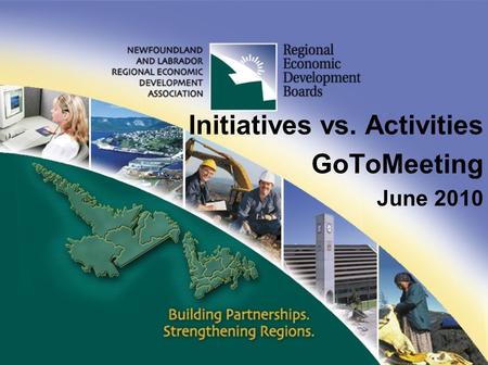 Initiatives vs. Activities GoToMeeting June 2010.