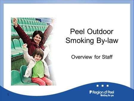 1 Peel Outdoor Smoking By-law Overview for Staff.