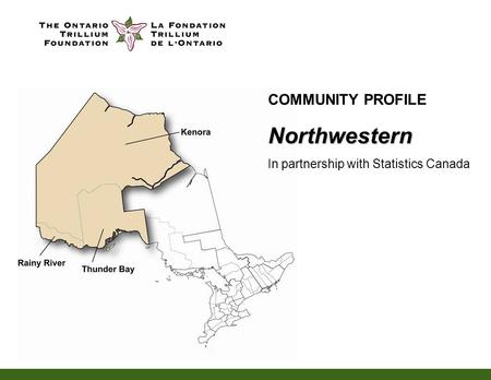 COMMUNITY PROFILENorthwestern In partnership with Statistics Canada.