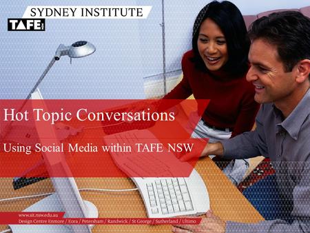 Hot Topic Conversations Using Social Media within TAFE NSW.