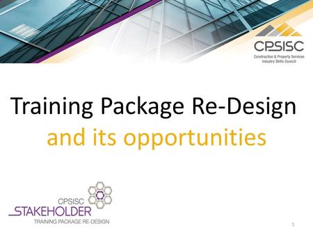 1 Training Package Re-Design and its opportunities.