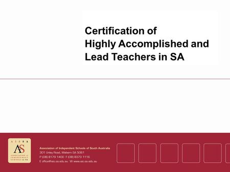 Certification of Highly Accomplished and Lead Teachers in SA.