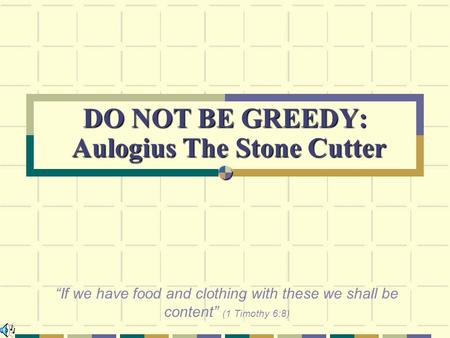 DO NOT BE GREEDY: Aulogius The Stone Cutter