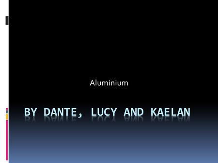 Aluminium. The raw material alumina ? bauxite is the raw material used to make Alumina.