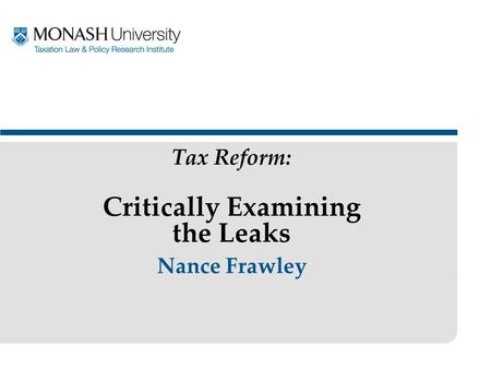 Nance Frawley Tax Reform: Critically Examining the Leaks.