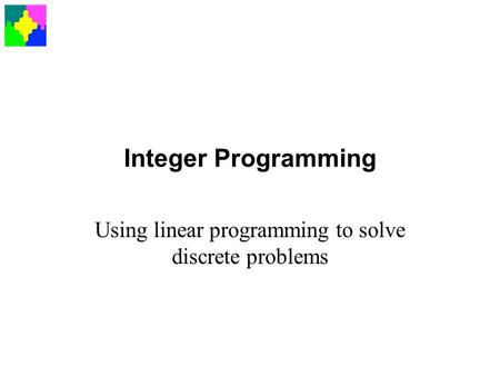 Using linear programming to solve discrete problems