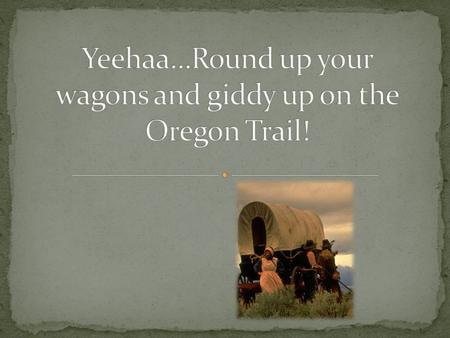 The Oregon Trail was the path traveled West by pioneers and settlers between 1841 and 1869. The trail presented many obstacles and dangers to travelers.