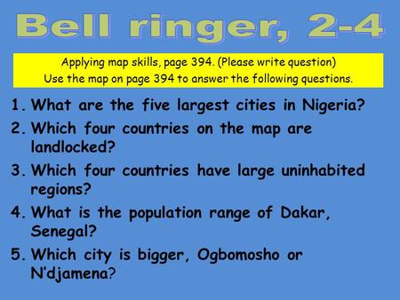 Bell ringer, 2-4 What are the five largest cities in Nigeria?