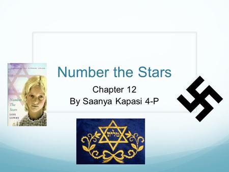 Number the Stars Chapter 12 By Saanya Kapasi 4-P