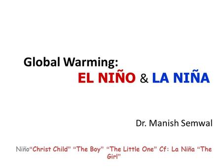 Global Warming: EL NIÑO & LA NIÑA