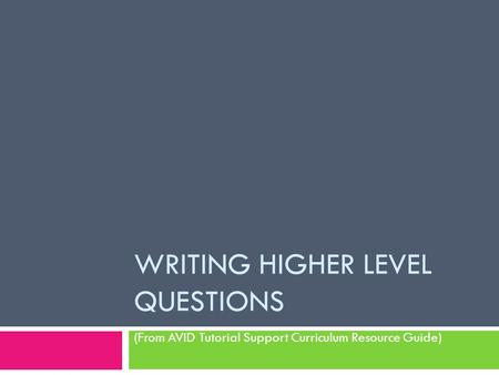 Writing Higher Level Questions