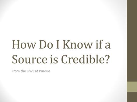 How Do I Know if a Source is Credible?