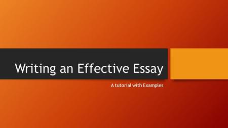 Writing an Effective Essay