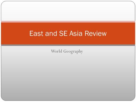 World Geography East and SE Asia Review. Setting up Your Page Take Out a Sheet of Paper Fold it in half then fold it in half again Open It up Label the.