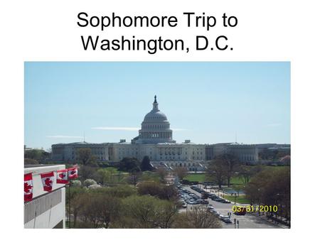 Sophomore Trip to Washington, D.C.. Welcome Introductions Faculty and Staff Attending Documents –Itinerary –Packing List –Room Option.