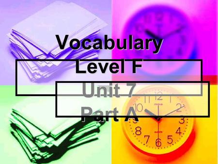 Vocabulary Level F Unit 7 Part A. austeredebase beneficentdesecrate cadaverousdisconcert concoctgrandiose crass inconsequential.