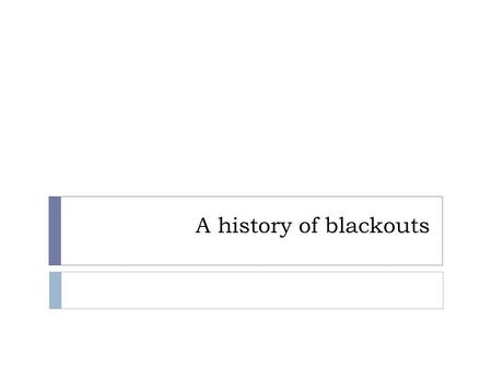 A history of blackouts. Presentation 69 yo man with a history of blackouts BIBA to ED following loss of consciousness and partial seizure. Now stable,