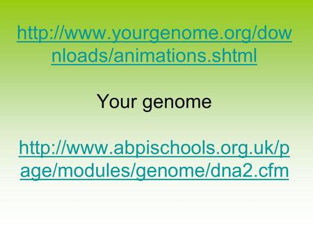 nloads/animations.shtml  nloads/animations.shtml Your genome