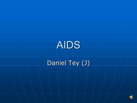 AIDS Daniel Tey (J).