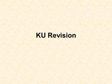 KU Revision.