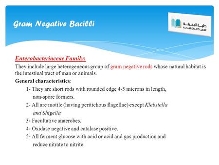 Gram Negative Bacilli Enterobacteriaceae Family: