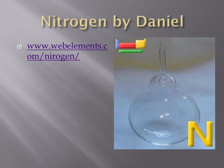 www.webelements.c om/nirogen/ www.webelements.c om/nirogen/