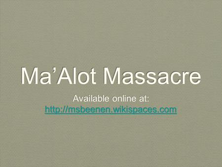 Ma’Alot Massacre Available online at:  Available online at: