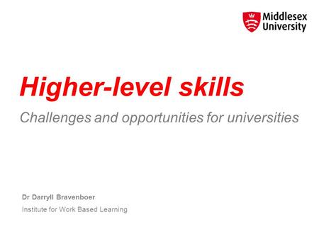 Higher-level skills Challenges and opportunities for universities