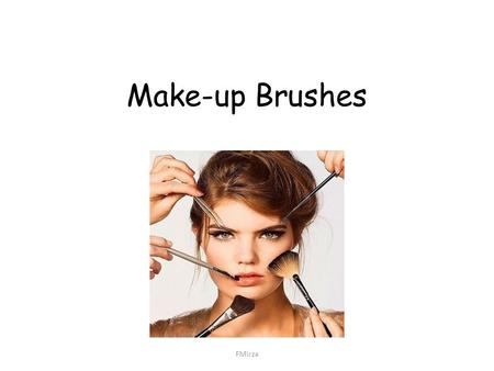 Make-up Brushes FMirza.