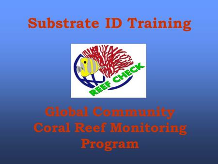 Global Community Coral Reef Monitoring Program