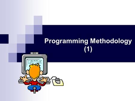 Programming Methodology (1). Iteration Learning objectives explain the term iteration; repeat a section of code with a for loop; repeat a section of.