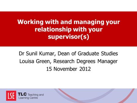 Working with and managing your relationship with your supervisor(s)