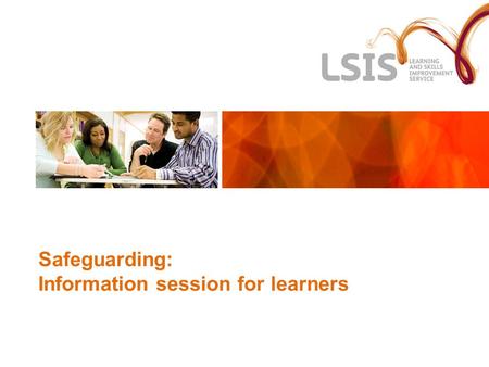 Safeguarding: Information session for learners. 2 Some of the content within this session is sensitive and may be difficult to discuss If you would like.