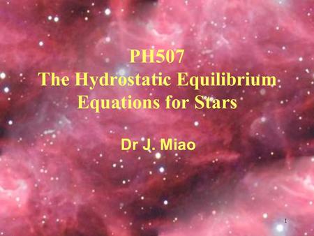 PH507 The Hydrostatic Equilibrium Equations for Stars