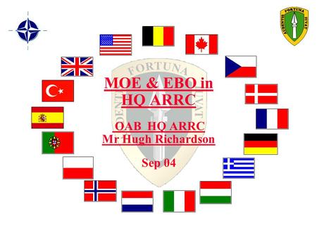 MOE & EBO in HQ ARRC OAB HQ ARRC Mr Hugh Richardson Sep 04.