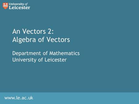 An Vectors 2: Algebra of Vectors
