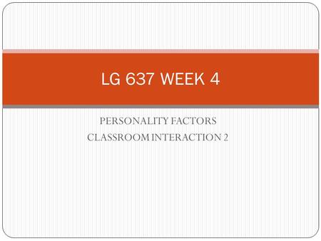 PERSONALITY FACTORS CLASSROOM INTERACTION 2