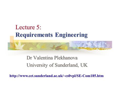 Lecture 5: Requirements Engineering
