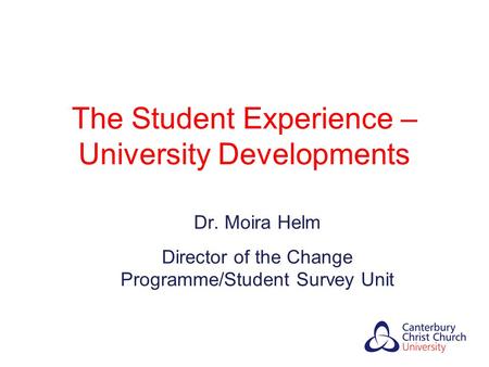 The Student Experience – University Developments