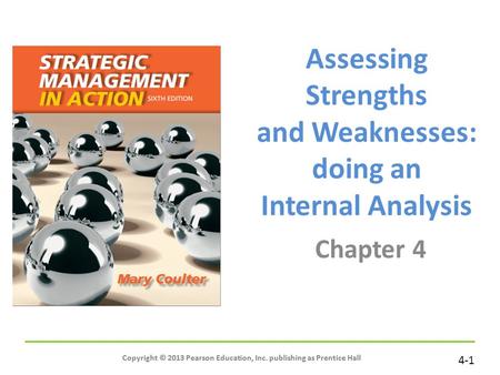 Assessing Strengths and Weaknesses: doing an Internal Analysis