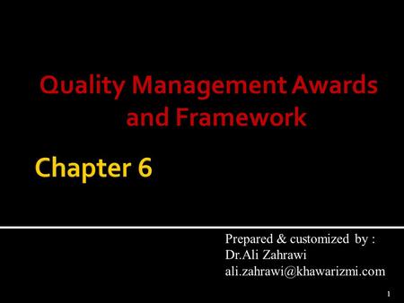 Quality Management Awards and Framework