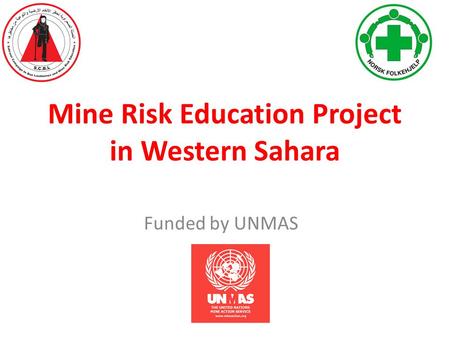 Mine Risk Education Project in Western Sahara Funded by UNMAS.