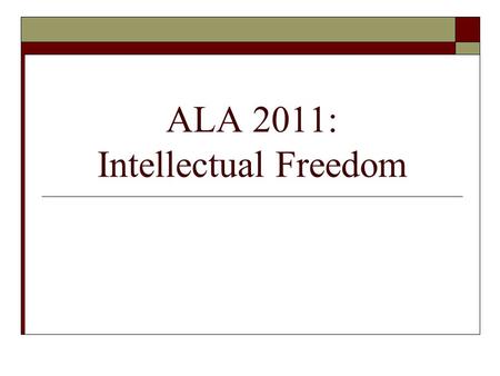 ALA 2011: Intellectual Freedom. Gordon G. Conable Conference Scholarship  An annual scholarship for library school students and new professionals to.