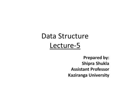Data Structure Lecture-5