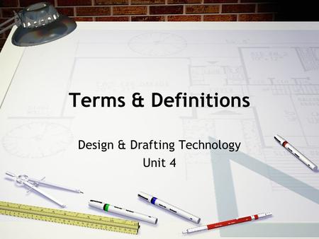 Design & Drafting Technology Unit 4
