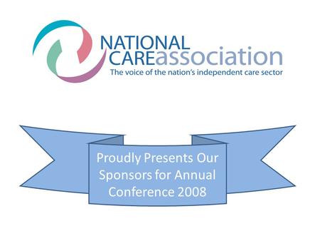 Proudly Presents Our Sponsors for Annual Conference 2008.