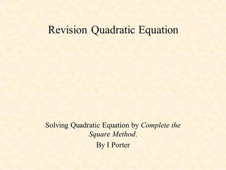 Revision Quadratic Equation