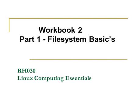 RH030 Linux Computing Essentials
