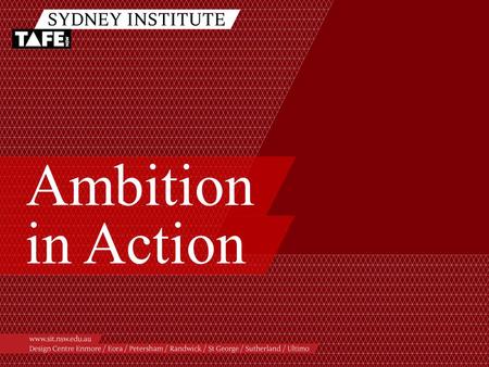 Ambition in Action. Ambition in Action www.sit.nsw.edu.au 2 Copyright Issues in TAFE Sydney Institute Elizabeth Markwick Manager Copyright.